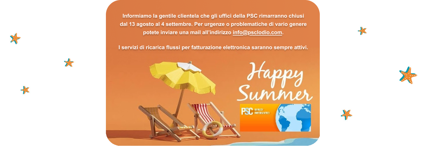 La PSC Servizi Informatici rimarrà chiusa dal 13 agosto al 4 settembre per le ferie estive